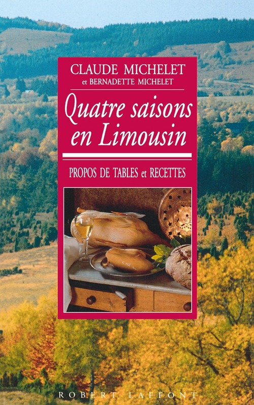 Couverture ebook de Quatre saisons en Limousin, de Bernadette Michelet, Claude Michelet