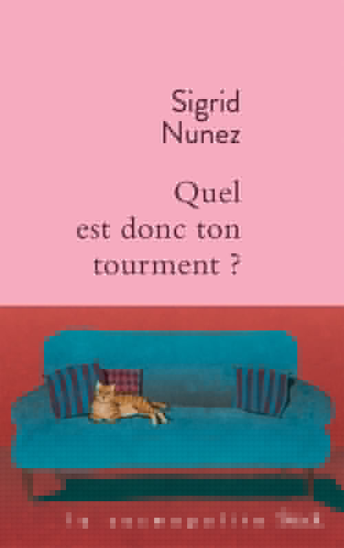 ebook cover of Quel est donc ton tourment ?, by Sigrid Nunez