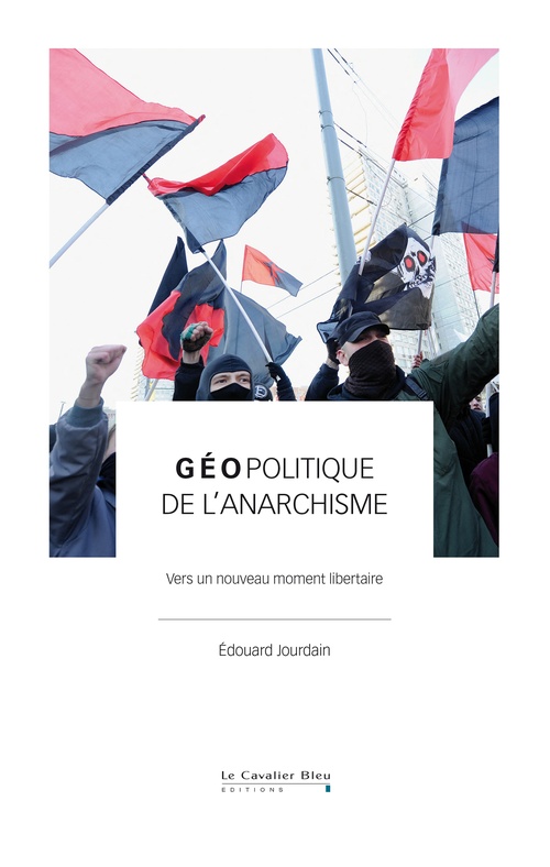 Couverture ebook de Géopolitique de l'anarchisme, de Edouard Jourdain