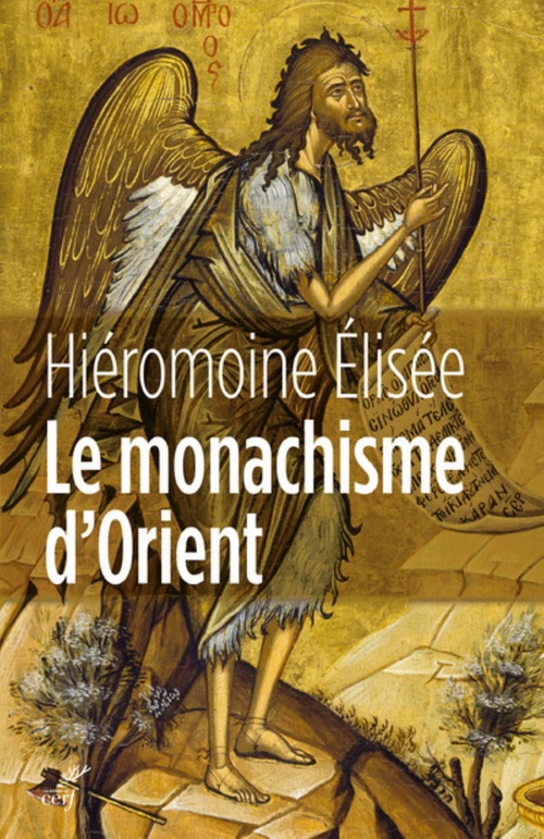 Couverture ebook de LE MONACHISME D'ORIENT, de Hieromoine Elisee