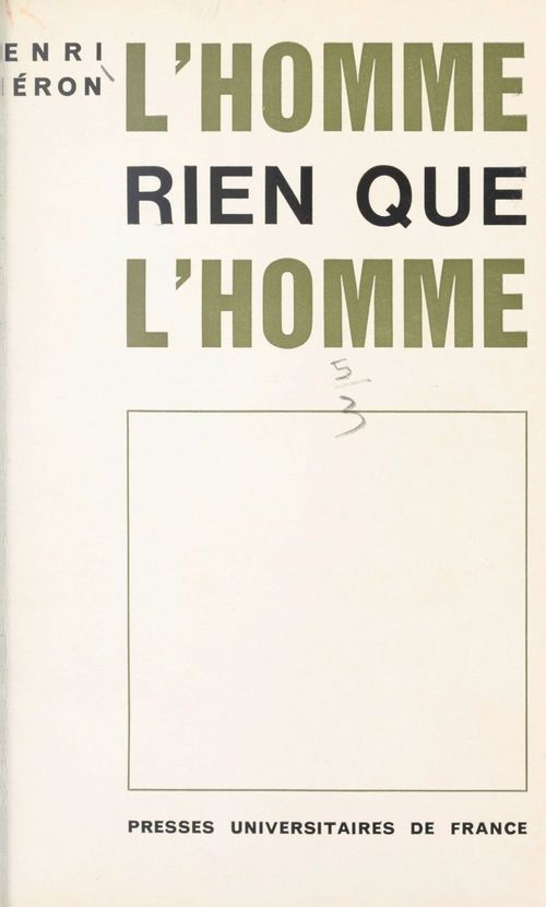 Couverture ebook de L'homme, rien que l'homme, de Henri Pieron