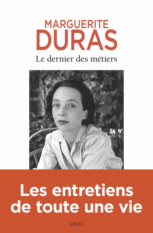 ebook cover of Le Dernier des métiers. Entretiens (1962-1991), by Marguerite Duras