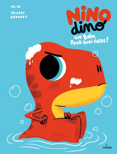 Couverture ebook de Nino Dino - Un bain, pour quoi faire ?, de Mim
