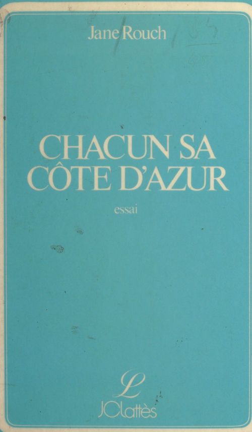 ebook cover of Chacun sa Côte d'azur, by Jane Rouch