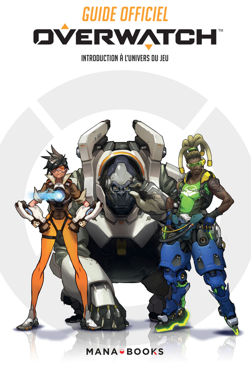 Couverture ebook de Guide officiel Overwatch - Introduction à l'univers du jeu (ePub), de Terra Winters