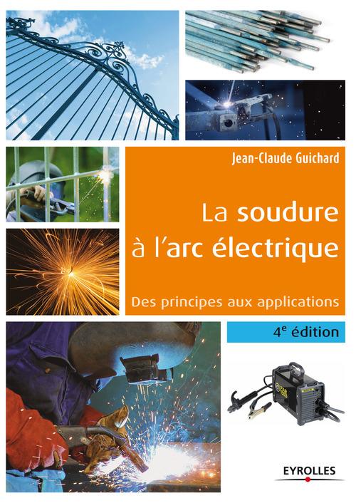 Couverture ebook de La soudure à l'arc électrique, de Jean-claude Guichard