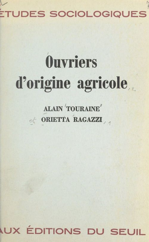 ebook cover of Ouvriers d'origine agricole, by Orietta Ragazzi, Alain Touraine