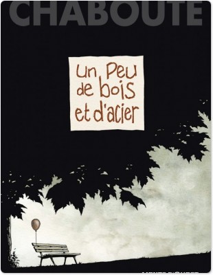 Couverture ebook de Un peu de bois et d'acier, de Christophe Chabouté