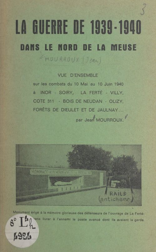Couverture ebook de La guerre de 1939-1940 dans le nord de la Meuse, de Jean Mourroux