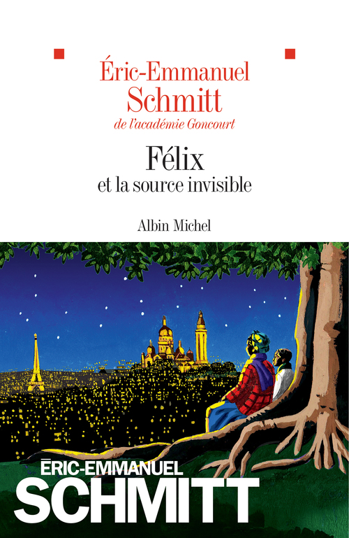ebook cover of Félix et la source invisible, by Eric-Emmanuel Schmitt