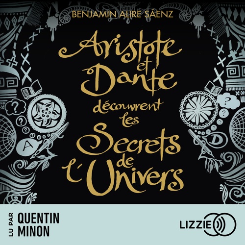 Couverture audiobook de Aristote et Dante découvrent les secrets de l'Univers, de Benjamin Alire Sáenz