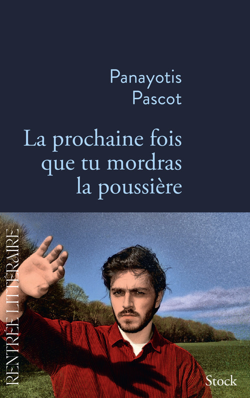 ebook cover of La prochaine fois que tu mordras la poussière, by Panayotis Pascot