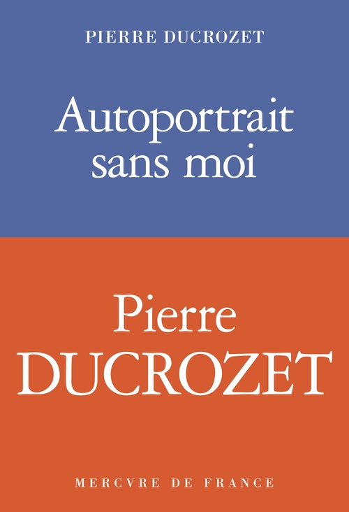 ebook cover of Autoportrait sans moi, by Pierre Ducrozet