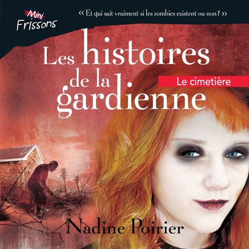 Couverture audiobook de Les histoires de la gardienne livre 2. Le cimetière, de Nadine Poirier
