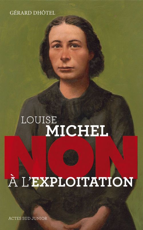 Couverture ebook de Louise Michel : "Non à l'exploitation", de Gérard Dhôtel