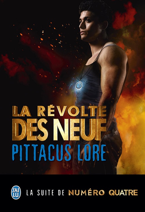 Couverture ebook de Lorien Legacies (Tome 3) - La révolte des Neuf, de Pittacus Lore
