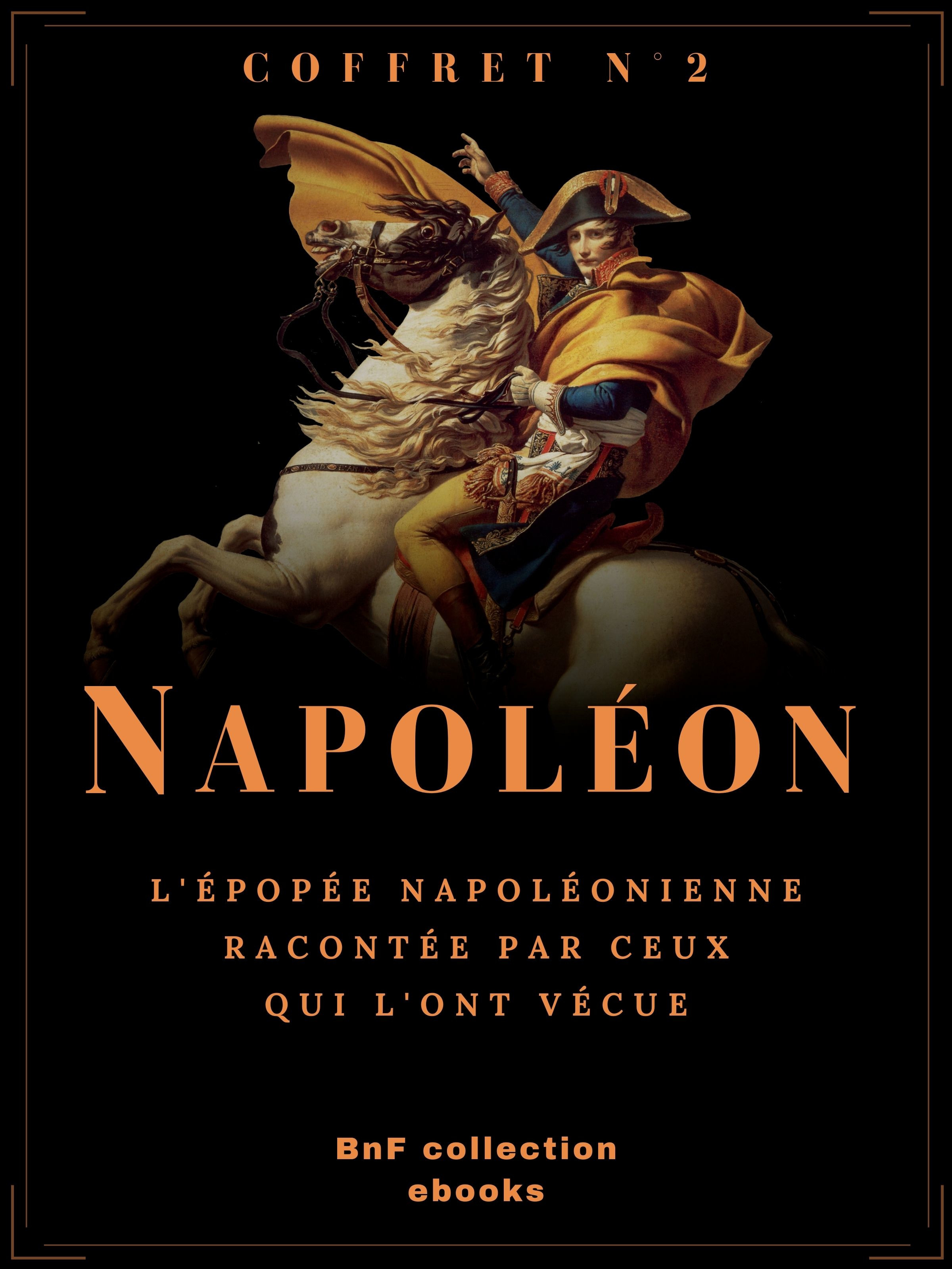 ebook cover of Coffret Napoléon n°2, by Adrien Bourgogne, Jean-Roch Coignet, Marcellin De Marbot