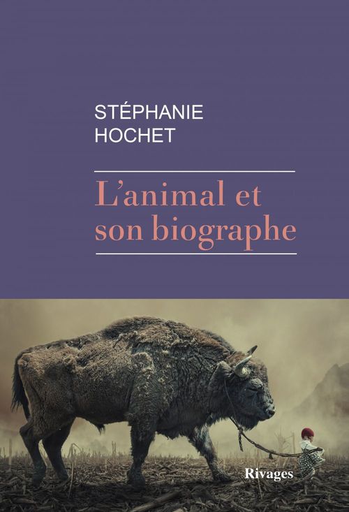 ebook cover of L'animal et son biographe, by Stéphanie Hochet