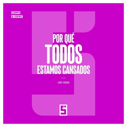 ebook cover of Por qué todos estamos cansados, by Lewis Verdun