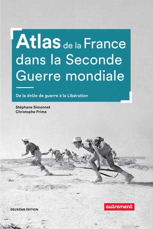 Couverture ebook de Atlas de la France dans la Seconde Guerre mondiale, de Christopher Prime, Stéphane Simonnet