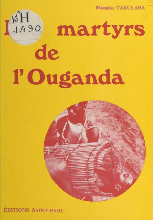 Couverture ebook de Les Martyrs de l'Ouganda, de Munaku Takulaba