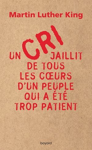 ebook cover of Un cri jaillit de tous les coeurs d'un peuple qui a été trop patient, by Martin Luther King