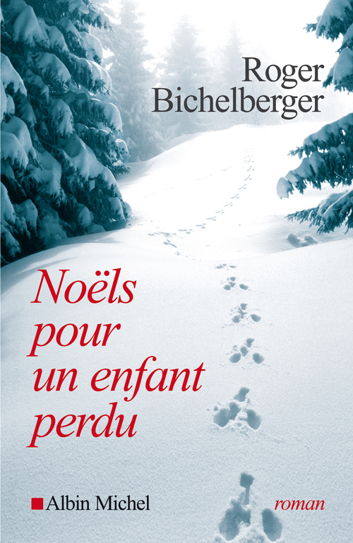 ebook cover of Noëls pour un enfant perdu, by Roger Bichelberger