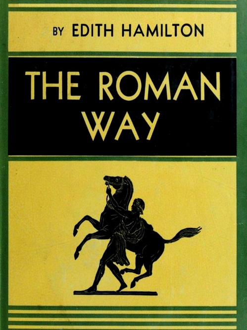 Couverture ebook de The Roman Way, de Edith Hamilton