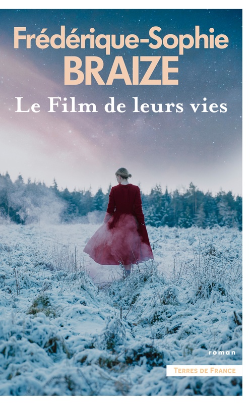 ebook cover of Le Film de leurs vies, by Frédérique-Sophie Braize