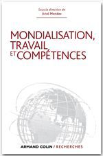 ebook cover of Mondialisation, travail et compétences, by Antoine Vion, Ariel Mendez, Robert Tchobanian