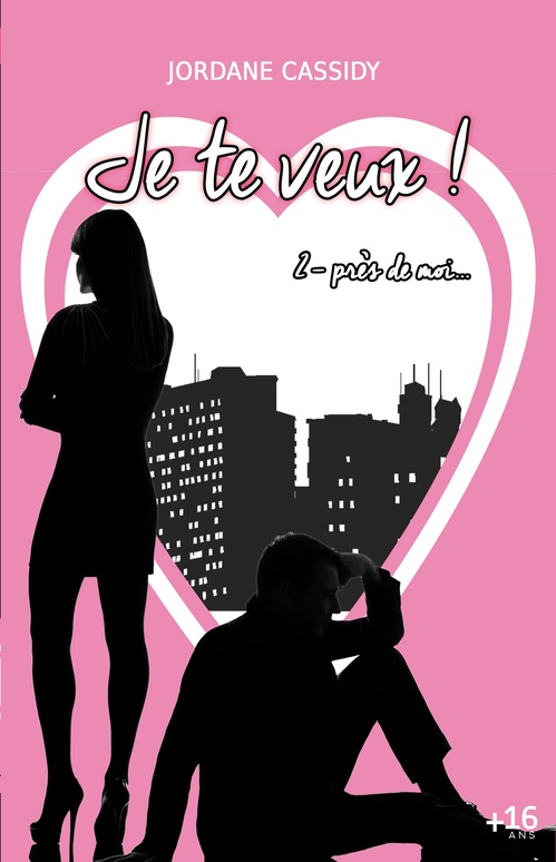 Couverture ebook de Je te veux ! T2, de Cassidy Jordane