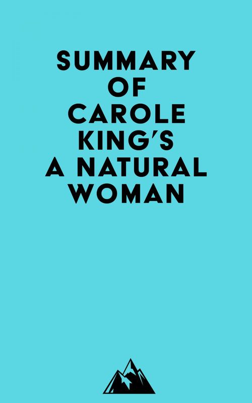 ebook cover of Summary of Carole King's A Natural Woman, by Everest Media