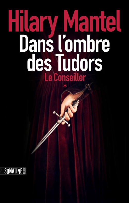 ebook cover of Le Conseiller - tome 1 Dans l'ombre des Tudors, by Hilary Mantel