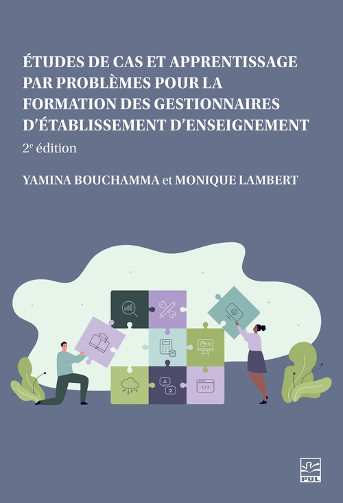 ebook cover of Études de cas et apprentissage par problèmes pour la formation des gestionnaires d´établissement d´enseignement, by Yamina Bouchamma, Monique Lambert