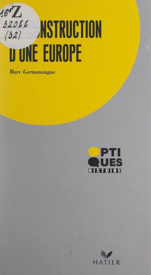 ebook cover of La construction d'une Europe, by Marc Germanangue
