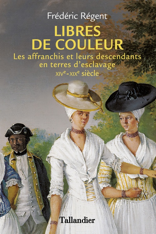Couverture ebook de Libres de couleur, de Frédéric Régent