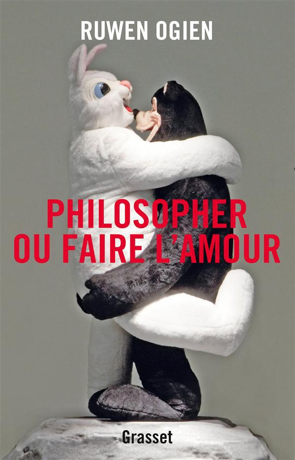 Couverture ebook de Philosopher ou faire l'amour, de Ruwen Ogien