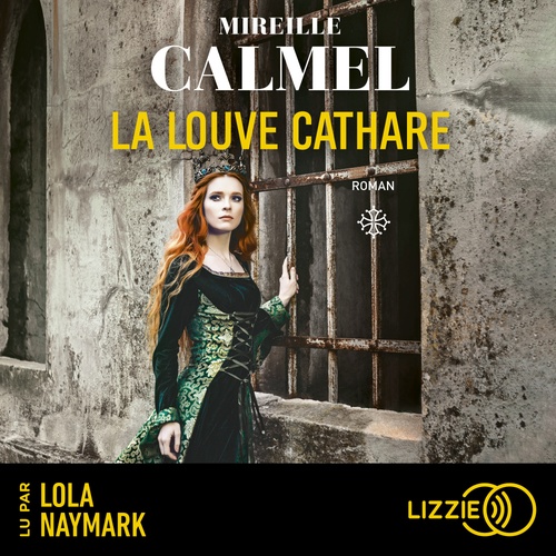 Couverture audiobook de La Louve Cathare - Tome 1, de Mireille Calmel