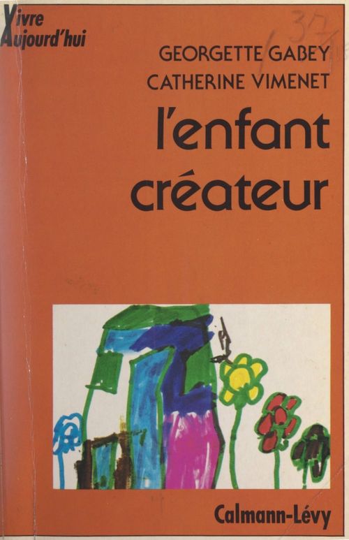 Couverture ebook de L'enfant créateur, de Catherine Vimenet, Georgette Gabey