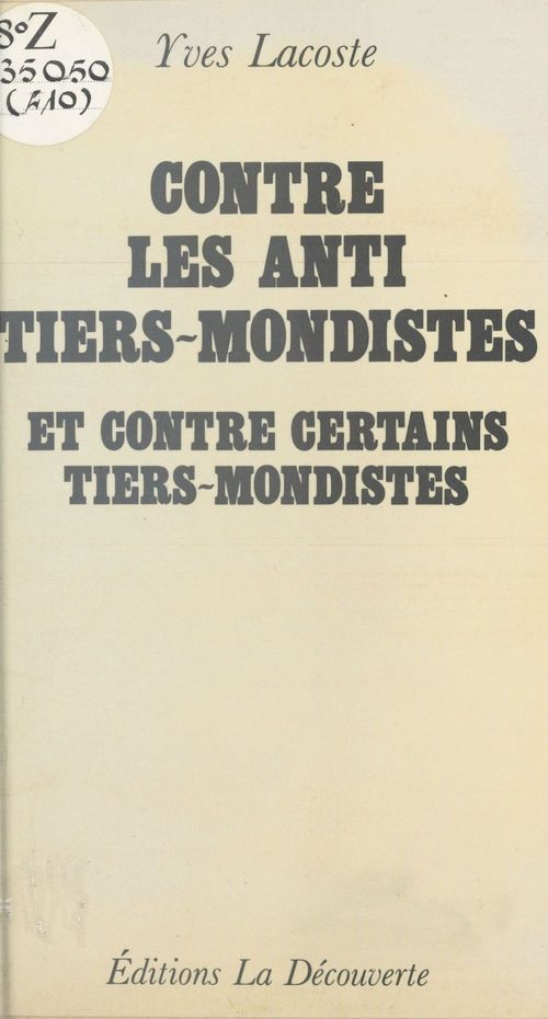 ebook cover of Contre les anti-tiers-mondistes et contre certains tiers-mondistes, by Yves Lacoste