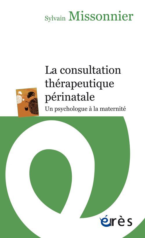 ebook cover of La consultation thérapeutique périnatale, by Sylvain Missonnier