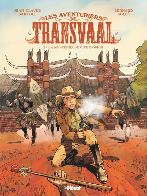 Couverture ebook de Les Aventuriers du Transvaal - Tome 02, de Jean-Claude Bartoll, Bernard Kolle