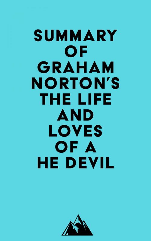 ebook cover of Summary of Graham Norton's The Life and Loves of a He Devil, by Everest Media