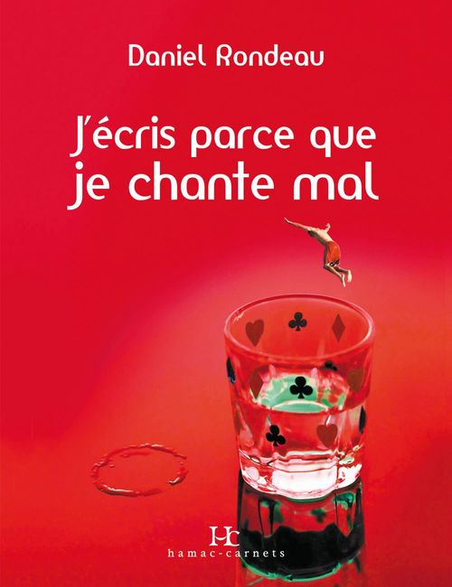 ebook cover of J'écris parce que je chante mal, by Daniel Rondeau