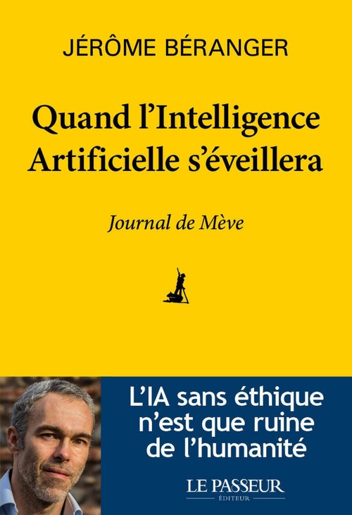 Couverture ebook de Quand l'Intelligence Artificielle s'éveillera - Journal de Mève, de Jérôme Béranger