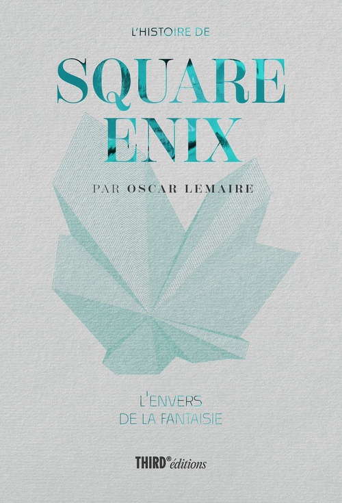 ebook cover of L'Histoire de Square Enix, by Oscar Lemaire
