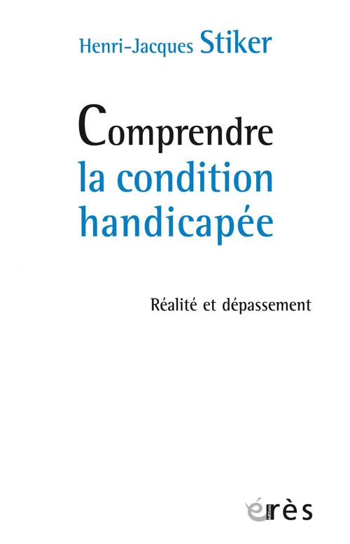 Couverture ebook de Comprendre la condition handicapée, de Henri-jacques Stiker