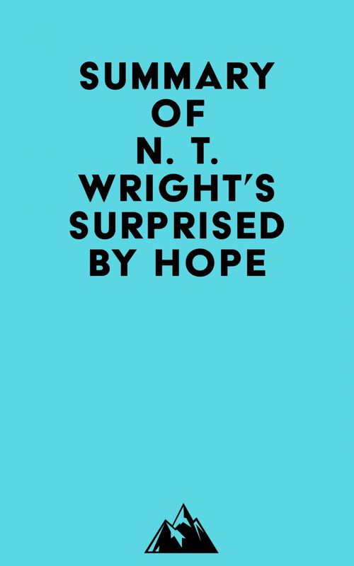 ebook cover of Summary of N. T. Wright's Surprised by Hope, by Everest Media