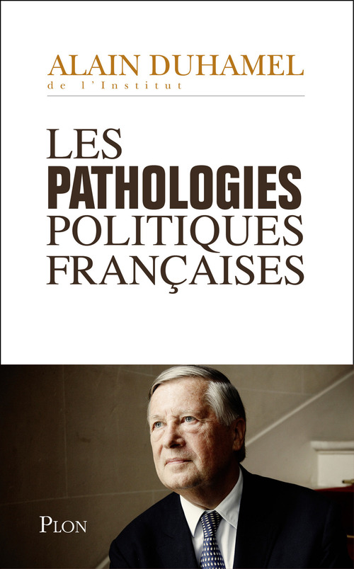 Couverture ebook de Les pathologies politiques françaises, de Alain Duhamel