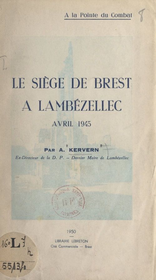 Couverture ebook de Le siège de Brest à Lambézellec, avril 1945, de A. Kervern